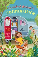 Fester Einband Katastrofabelhafte Sommerferien von Katja Alves