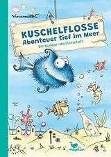 Fester Einband Kuschelflosse - Abenteuer tief im Meer - Die Blubber-Meisterschaft von Nina Müller