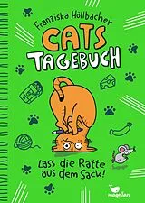 Fester Einband Cats Tagebuch - Lass die Ratte aus dem Sack! von Franziska Höllbacher