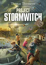 Fester Einband Project Stormwitch von Thomas Thiemeyer