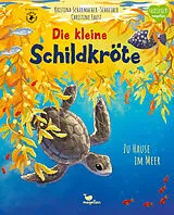 Fester Einband Die kleine Schildkröte - Zu Hause im Meer von Kristina Scharmacher-Schreiber