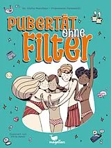Kartonierter Einband Pubertät ohne Filter von Giulia Marchesi, Francesca Palazzetti