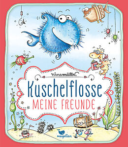 Fester Einband Kuschelflosse - Meine Freunde von Nina Müller