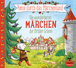 Audio CD (CD/SACD) Reise durch das Märchenland - Die wunderbaren Märchen der Brüder Grimm (Audio-CD) von Jacob und Wilhelm Grimm