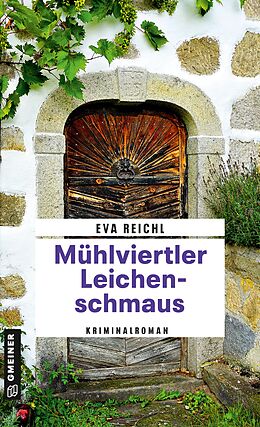 E-Book (epub) Mühlviertler Leichenschmaus von Eva Reichl