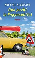 E-Book (pdf) Opa parkt in Poppenbüttel von Norbert Klugmann