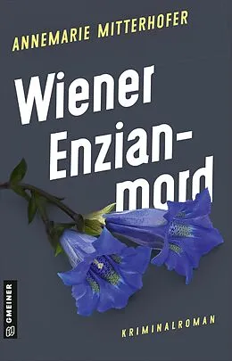 E-Book (epub) Wiener Enzianmord von Annemarie Mitterhofer