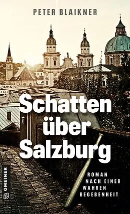 E-Book (epub) Schatten über Salzburg von Peter Blaikner