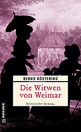E-Book (epub) Die Witwen von Weimar von Bernd Köstering