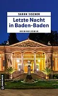 E-Book (epub) Letzte Nacht in Baden-Baden von Sarah Tischer