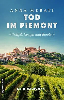 E-Book (pdf) Tod im Piemont - Trüffel, Nougat und Barolo von Anna Merati
