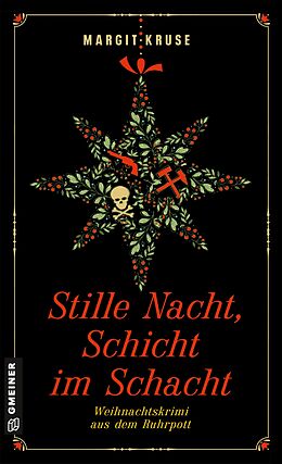 E-Book (epub) Stille Nacht, Schicht im Schacht von Margit Kruse