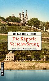E-Book (epub) Die Käppele Verschwörung von Alexander Meining