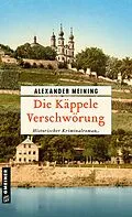 E-Book (pdf) Die Käppele Verschwörung von Alexander Meining