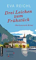 E-Book (epub) Drei Leichen zum Frühstück von Eva Reichl
