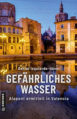 E-Book (epub) Gefährliches Wasser von Daniel Izquierdo-Hänni