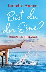 PDF Bist du die Eine? von Isabella Anders