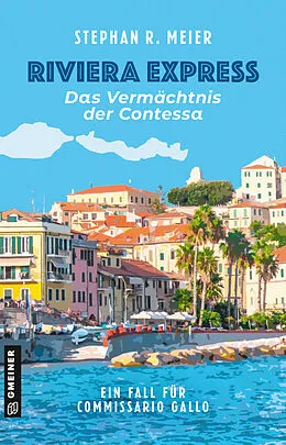 E-Book (pdf) Riviera Express - Das Vermächtnis der Contessa von Stephan R. Meier