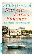 E-Book (epub) Nur ein kurzer Sommer von Astrid Lehmann