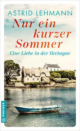 E-Book (epub) Nur ein kurzer Sommer von Astrid Lehmann