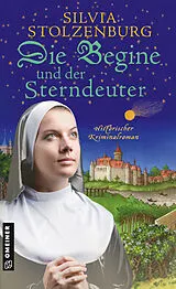 E-Book (epub) Die Begine und der Sterndeuter von Silvia Stolzenburg