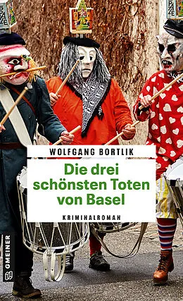 E-Book (pdf) Die drei schönsten Toten von Basel von Wolfgang Bortlik