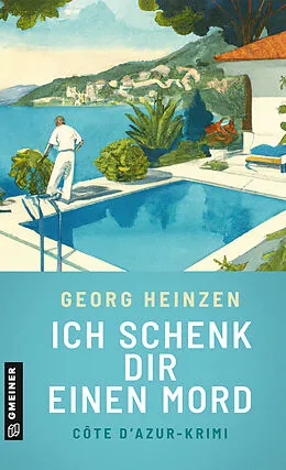 E-Book (epub) Ich schenk dir einen Mord von Georg Heinzen