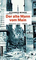 E-Book (pdf) Der alte Mann vom Main von Alexander Meining