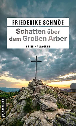 E-Book (pdf) Schatten über dem Großen Arber von Friederike Schmöe