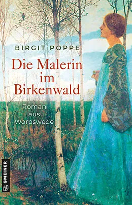 E-Book (epub) Die Malerin im Birkenwald von Birgit Poppe