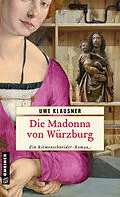 E-Book (epub) Die Madonna von Würzburg von Uwe Klausner