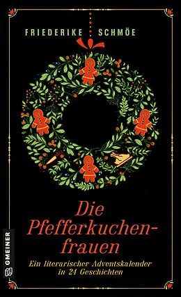 E-Book (pdf) Die Pfefferkuchenfrauen von Friederike Schmöe