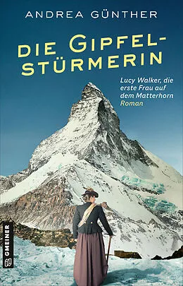 E-Book (epub) Die Gipfelstürmerin von Andrea Günther