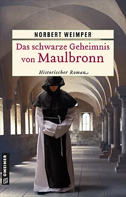 E-Book (epub) Das schwarze Geheimnis von Maulbronn von Norbert Weimper