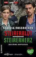 E-Book (epub) Steirerblut/Steirerherz von Claudia Rossbacher