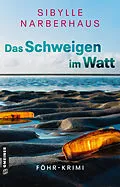 E-Book (epub) Das Schweigen im Watt von Sibylle Narberhaus