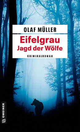 E-Book (pdf) Eifelgrau - Jagd der Wölfe von Olaf Müller