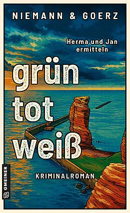 E-Book (epub) grün, tot, weiß von Anja Goerz, Eric Niemann