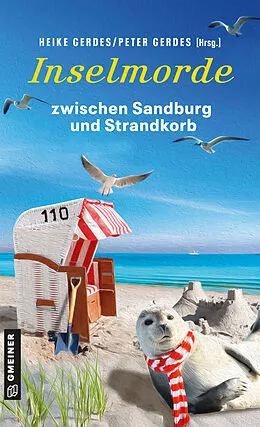 E-Book (epub) Inselmorde zwischen Sandburg und Strandkorb von Thomas Breuer, Heike Gerdes, Peter Gerdes