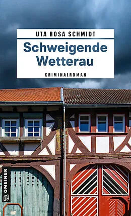 E-Book (epub) Schweigende Wetterau von Uta Rosa Schmidt