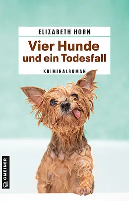 E-Book (epub) Vier Hunde und ein Todesfall von Elizabeth Horn