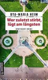 E-Book (pdf) Wer zuletzt stirbt, lügt am längsten von Uta-Maria Heim