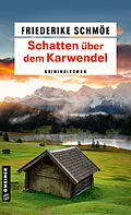 E-Book (epub) Schatten über dem Karwendel von Friederike Schmöe