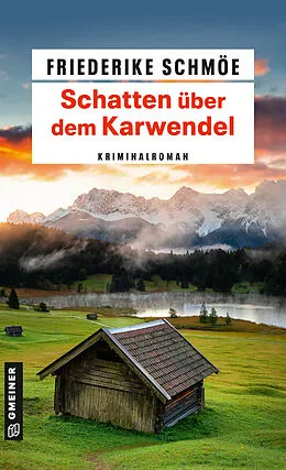 E-Book (epub) Schatten über dem Karwendel von Friederike Schmöe