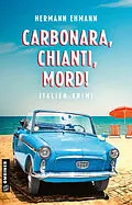 E-Book (epub) Carbonara, Chianti, Mord! von Hermann Ehmann