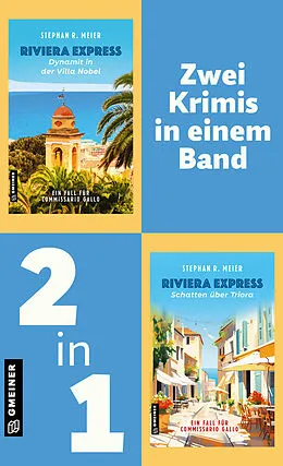 E-Book (epub) Riviera Express - Dynamit in der Villa Nobel & Schatten über Triora von Stephan R. Meier