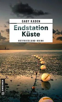 E-Book (epub) Endstation Küste von Gaby Kaden