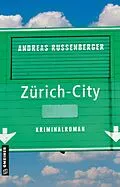 E-Book (epub) Zürich City von Andreas Russenberger