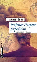 E-Book (epub) Professor Harpers Expedition von Armin Öhri