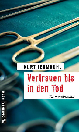 E-Book (epub) Vertrauen bis in den Tod von Kurt Lehmkuhl